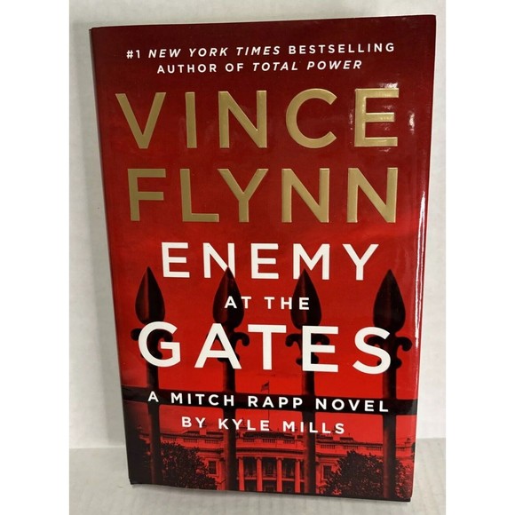 Enemy at the Gates Hardcover Mitch Rapp Novel Vince Flynn Kyle Mills Like New - Picture 1 of 8